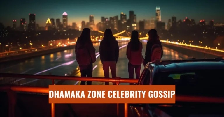 Dhamaka Zone Celebrity Gossip: The Dhamaka and the Drama of Celebrity Obsession