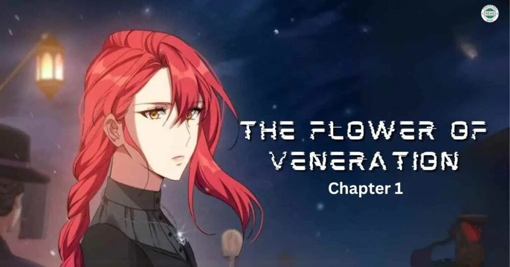 The Flower of Veneration Chapter 1: Unveiling Secrets